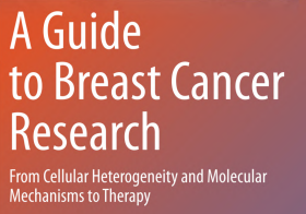 A Guide to Breast Cancer Research  From Cellular Heterogeneity and Molecular Mechanisms to Therapy.pdf