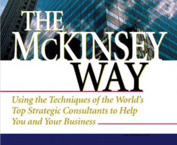 The McKinsey Way: Using the Techniques of the World’s Top Strategic Consultants to Help You and Your Business.pdf