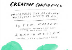 Creative Confidence: Unleashing the Creative Potential Within Us All.pdf by Tom Kelley and David Kelley