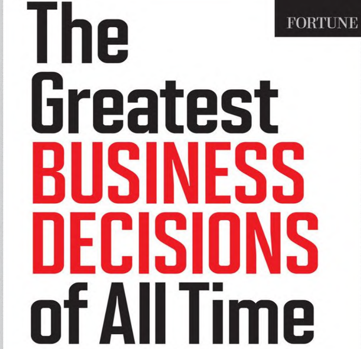 The Greatest Business Decisions of All Time: How Apple, Ford, IBM, Zappos, and others made radical choices that changed the course of business.pdf by Verne Harnish