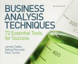 Business Analysis Techniques:72 Essential Tools for Success.pdf ebook download (by James Cadle, Debra Paul, Paul Turner)